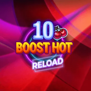 10 Boost Hot Reload